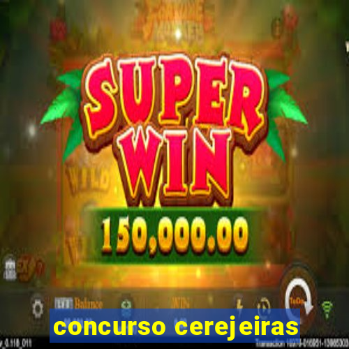 concurso cerejeiras